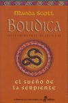 EL SUE¤O DE LA SERPIENTE. BOUDICA IV