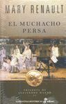 EL MUCHACHO PERSA (TRILOG¡A DE ALEJANDRO MAGNO II)