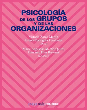 PSICOLOGÍA DE LOS GRUPOS Y DE LAS ORGANIZACIONES