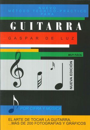 NUEVO MÉTODO TEÓRICO-PRÁCTICO PARA GUITARRA