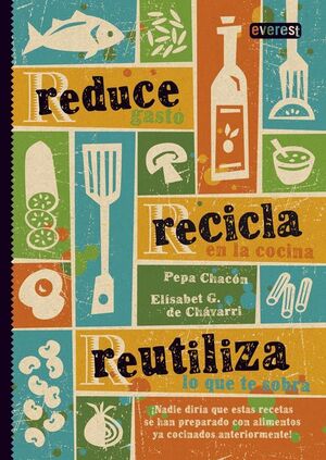 REDUCE, RECICLA, REUTILIZA