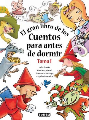 EL GRAN LIBRO DE LOS CUENTOS PARA ANTES DE DORMIR. TOMO I