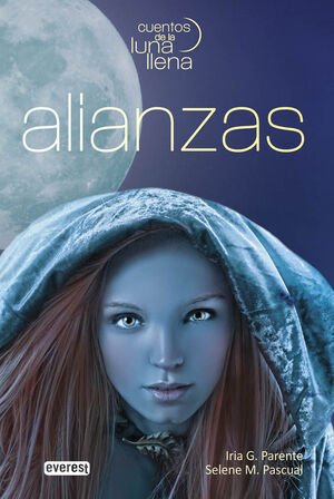 ALIANZAS. CUENTOS DE LA LUNA LLENA. LIBRO I