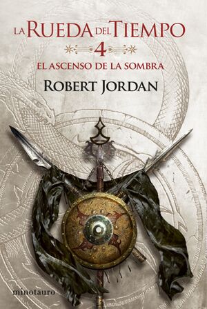 RUEDA DEL TIEMPO 04 EL ASCENSO DE LA SOMBRA