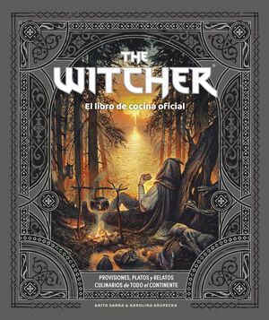 THE WITCHER. EL LIBRO DE COCINA OFICIAL