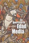 LA GUERRA EN LA EDAD MEDIA