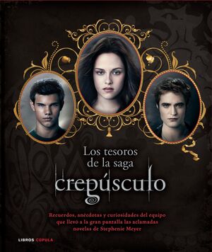 LOS TESOROS DE LA SAGA CREPÚSCULO