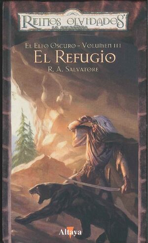 EL ELFO OSCURO 3. EL REFUGIO