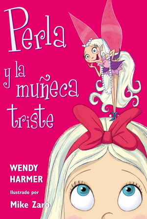 PERLA Y LA MUÑECA TRISTE (COLECCIÓN PERLA)