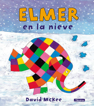 ELMER EN LA NIEVE (ELMER. ÁLBUM ILUSTRADO)