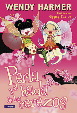 PERLA Y EL HADA DE LOS CEREZOS (COLECCIÓN PERLA)