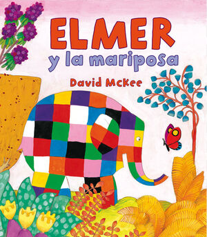 ELMER Y LA MARIPOSA (ELMER. ÁLBUM ILUSTRADO)