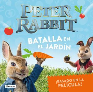 BATALLA EN EL JARDÍN (PETER RABBIT. ÁLBUM ILUSTRADO)