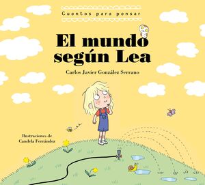 EL MUNDO SEGÚN LEA. CUENTOS PARA PENSAR