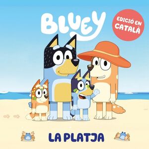 BLUEY. UN CUENTO - LA PLAYA