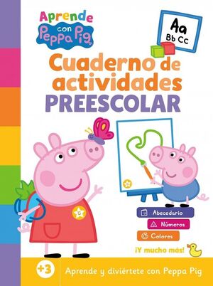 PEPPA PIG. CUADERNO DE ACTIVIDADES - CUADERNO DE A