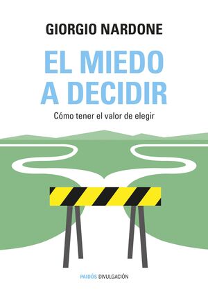 EL MIEDO A DECIDIR