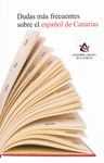 DUDAS MÁS FRECUENTES SOBRE EL ESPAÑOL DE CANARIAS