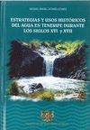 ESTRATEGIAS Y USOS HISTÓRICOS DEL AGUA EN TENERIFE DURANTE LOS SIGLOS XVI Y XVII