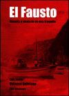 EL FAUSTO: HISTORIA Y MISTERIO DE UNA TRAGEDIA