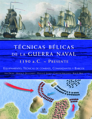 TÉCNICAS BÉLICAS DE LA GUERRA NAVAL 1190 A.C.-PRESENTE