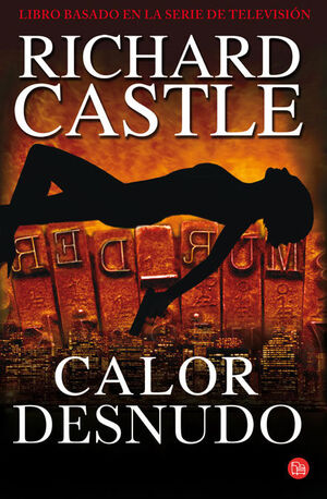 CALOR DESNUDO (SERIE CASTLE 2)