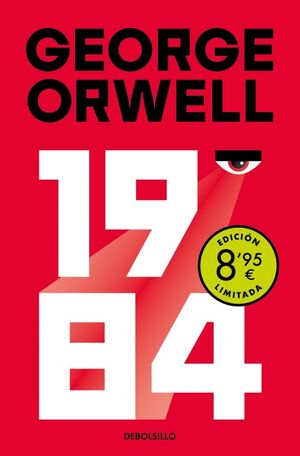 1984 (EDICION DEFINITIVA AVALADA POR THE ORWELL ESTATE) (CAMPAÑA DE VERANO EDICI