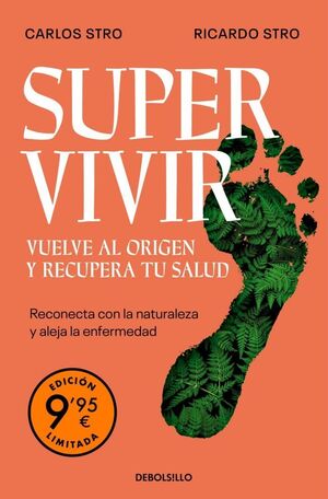 SUPERVIVIR VUELVE AL ORIGEN Y RECUPERA TU SALUD ED