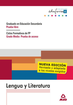 LENGUA Y LITERATURA. GRADUADO EN EDUCACIÓN SECUNDARIA (PRUEBA LIBRE). CICLOS FORMATIVOS DE FP (GRADO