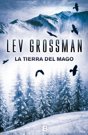 LA TIERRA DEL MAGO (TRILOGÍA LOS MAGOS 3)