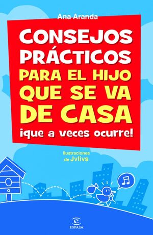 CONSEJOS PRÁCTICOS PARA EL HIJO QUE SE VA DE CASA