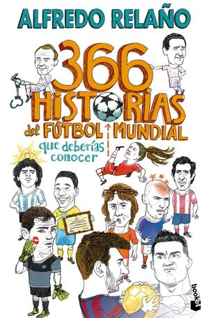 366 HISTORIAS DEL FUTBOL MUNDIAL QUE DEBERIAS CONO