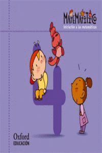MATEMATITICO. INICIACIÓN A LAS MATEMÁTICAS 4 AÑOS. CUADERNO 4