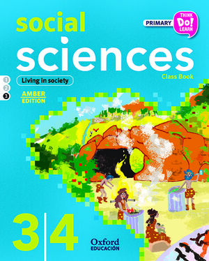 THINK DO LEARN SOCIAL SCIENCES 3-4TH PRIMARY. CLASS BOOK MODULE 3 AMBER