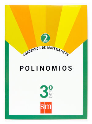 CUADERNOS DE MATEMÁTICAS 2. 3 ESO. POLINOMIOS