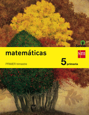 MATEMÁTICAS. 5 PRIMARIA. SAVIA