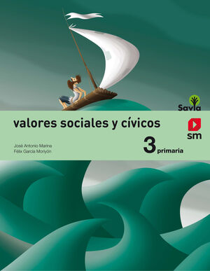 VALORES SOCIALES Y CÍVICOS. 3 PRIMARIA. SAVIA