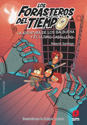 LOS FORASTEROS DEL TIEMPO 2:  LA AVENTURA DE LOS BALBUENA Y EL ÚLTIMO CABALLERO