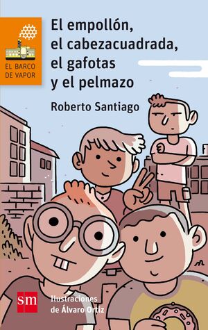 EL EMPOLLÓN, EL CABEZA CUADRADA, EL GAFOTAS Y EL PELMAZO