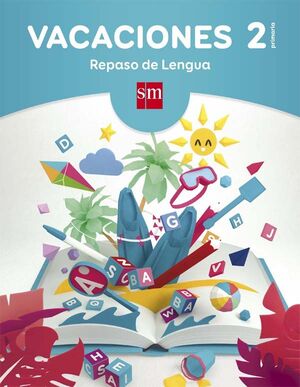 VACACIONES: REPASO DE LENGUA. 2 EDUCACIÓN PRIMARIA