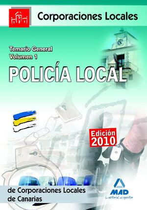 POLICÍA LOCAL DE CANARIAS. TEMARIO GENERAL. VOLUMEN I