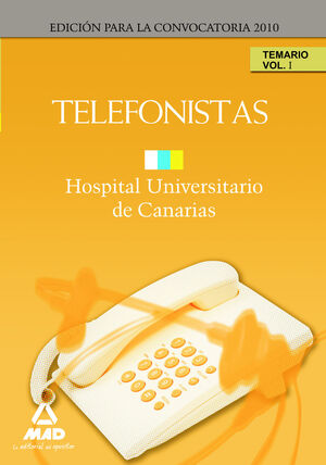 TELEFONISTAS DEL HOPITAL UNIVERSITARIO DE CANARIAS. TEMARIO. VOLUMEN I