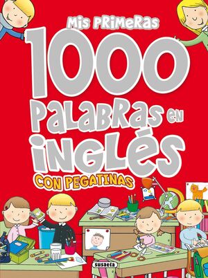 MIS PRIMERAS 1000 PALABRAS EN INGLES CON PEGATINAS
