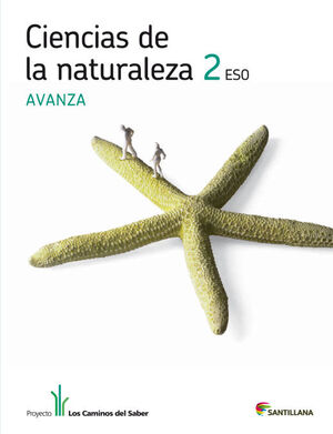 CIENCIAS DE LA NATURALEZA 2 ESO AVANZA LOS CAMINOS DEL SABER