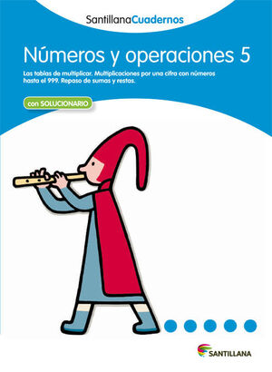 NÚMEROS Y OPERACIONES 5 SANTILLANA CUADERNOS