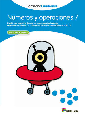 NUMEROS Y OPERACIONES 7 SANTILLANA CUADERNOS