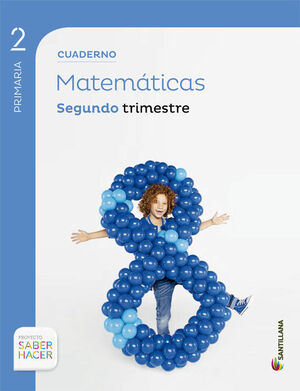 CUADERNO MATEMATICAS 2 PRIMARIA 2 TRIM SABER HACER