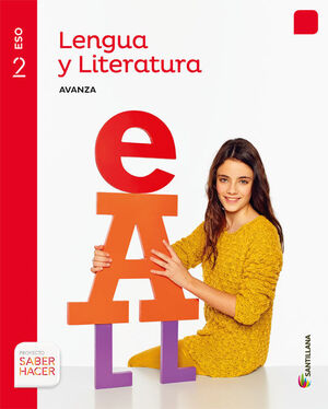 LENGUA Y LITERATURA AVANZA 2 ESO SABER HACER