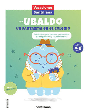 VACACIONES CON UBALDO, UN FANTASMA EN EL COLEGIO (4 - 5 AÑOS)