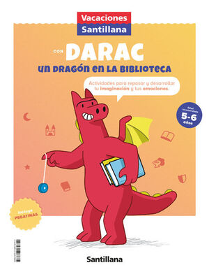 VACACIONES CON DARAC, UN DRAGÓN EN LA BIBLIOTECA (5 - 6 AÑOS)